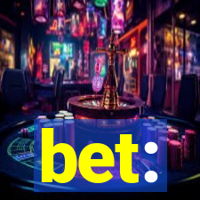 bet: