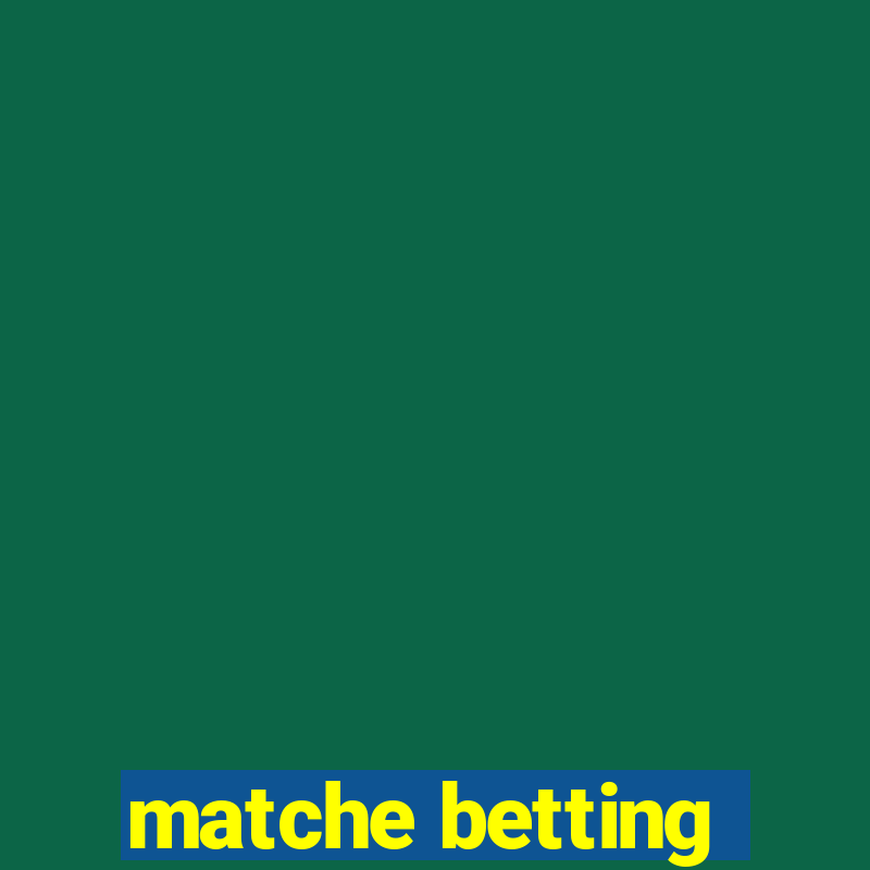 matche betting