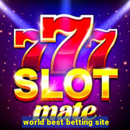 world best betting site