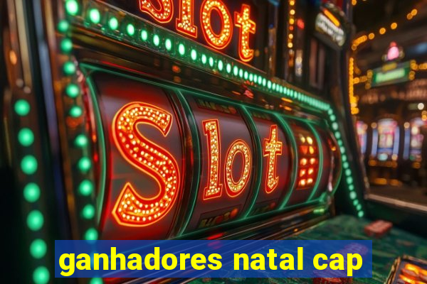 ganhadores natal cap