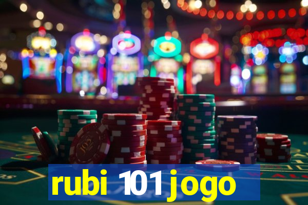 rubi 101 jogo