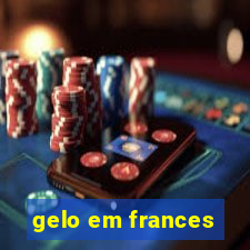 gelo em frances