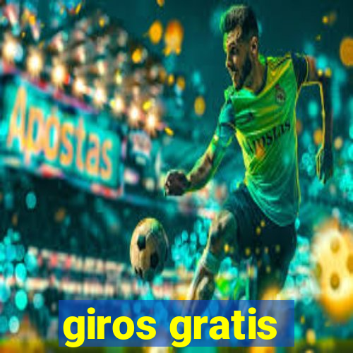 giros gratis