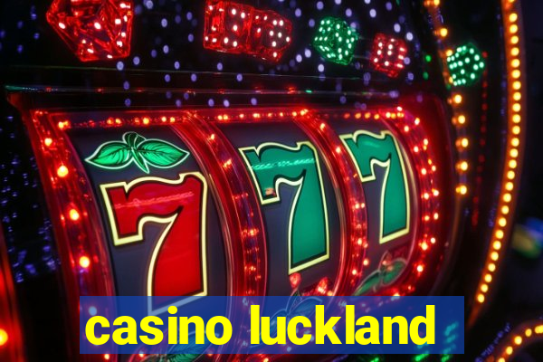 casino luckland