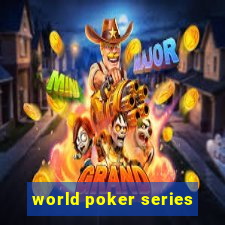 world poker series