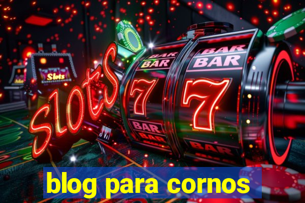 blog para cornos