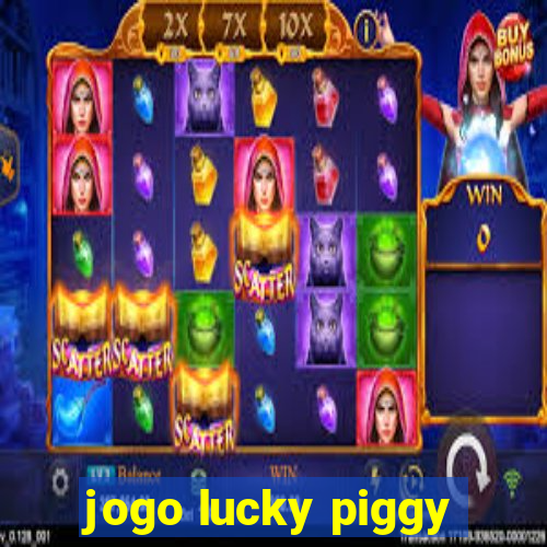 jogo lucky piggy