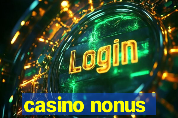 casino nonus