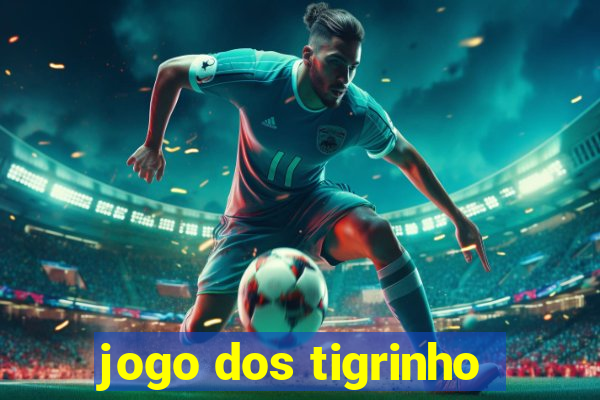 jogo dos tigrinho