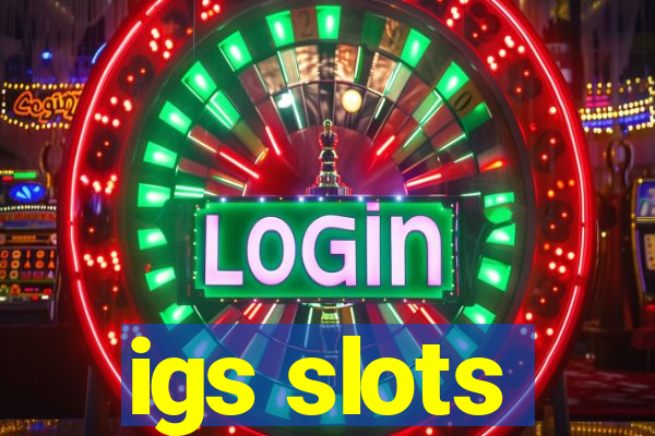 igs slots