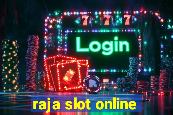 raja slot online