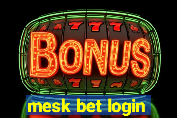 mesk bet login