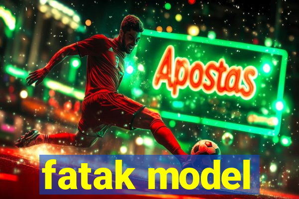 fatak model