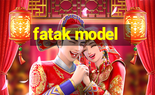 fatak model