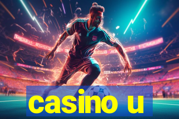 casino u