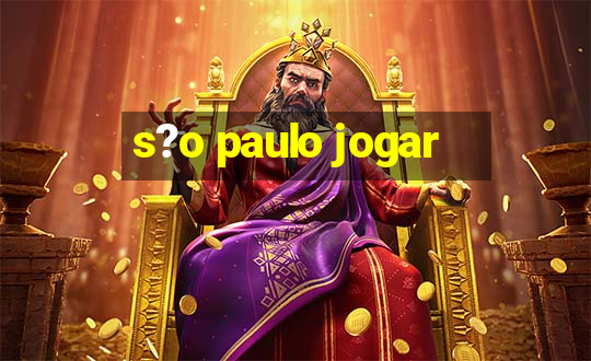 s?o paulo jogar