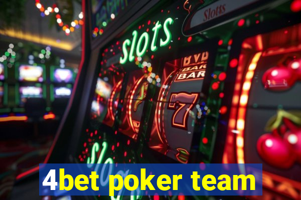 4bet poker team