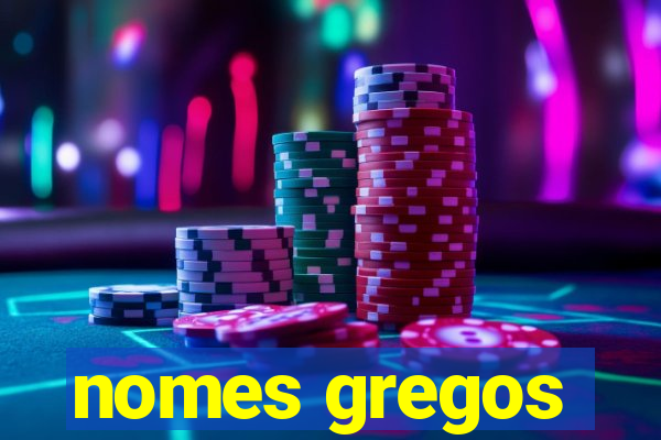 nomes gregos