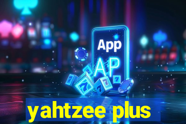 yahtzee plus