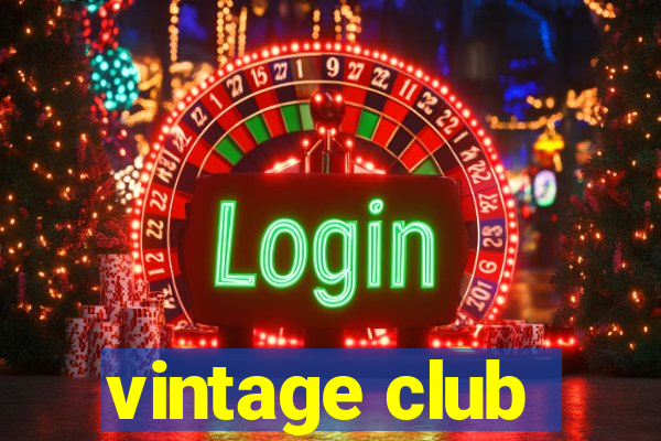 vintage club