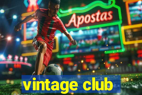 vintage club