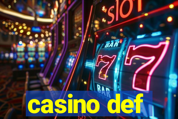 casino def