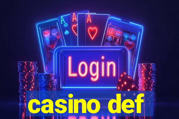 casino def