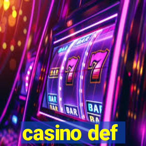 casino def