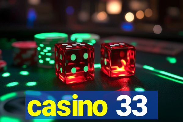 casino 33