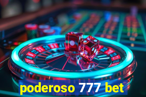 poderoso 777 bet