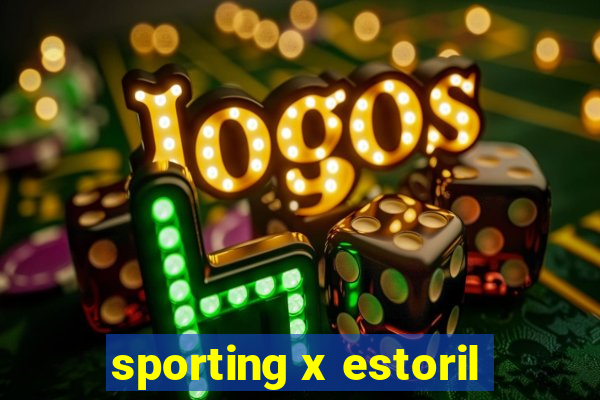 sporting x estoril