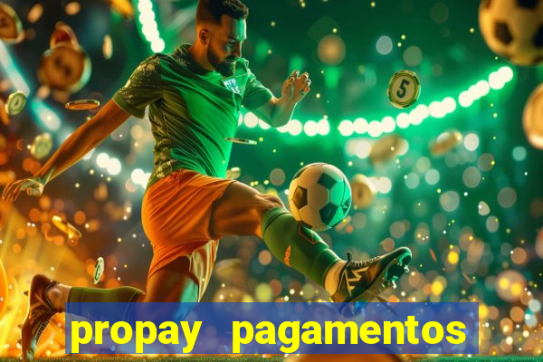 propay pagamentos ltda jogos