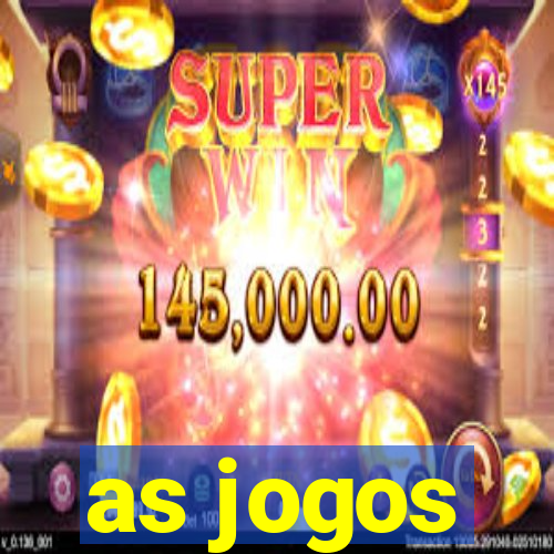 as jogos