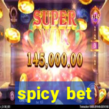 spicy bet