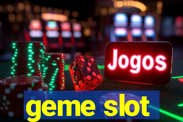 geme slot