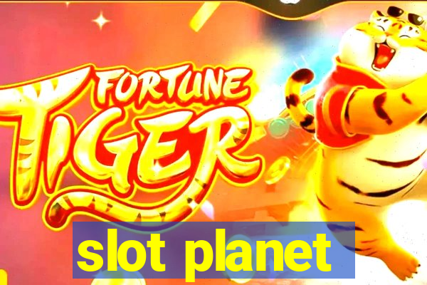 slot planet