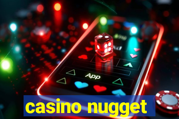 casino nugget