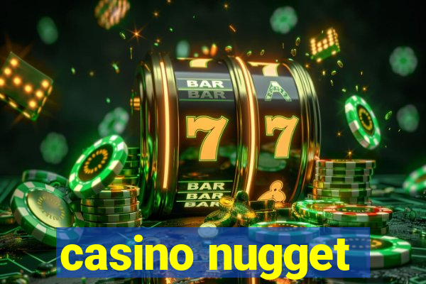 casino nugget