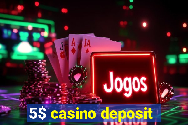 5$ casino deposit