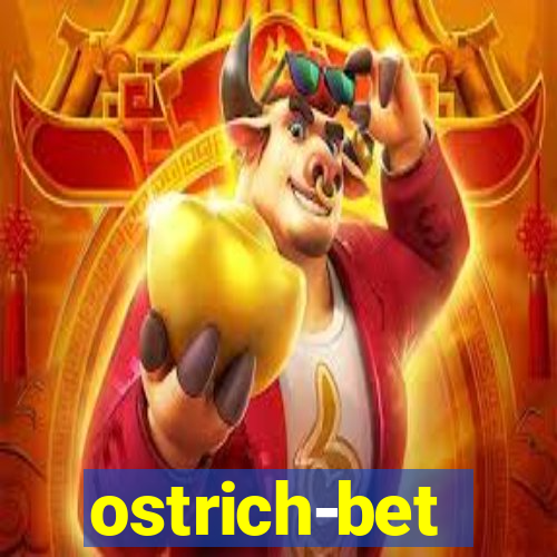 ostrich-bet