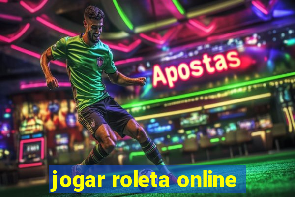 jogar roleta online