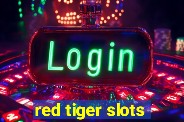 red tiger slots