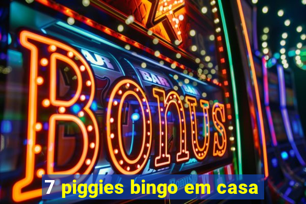 7 piggies bingo em casa