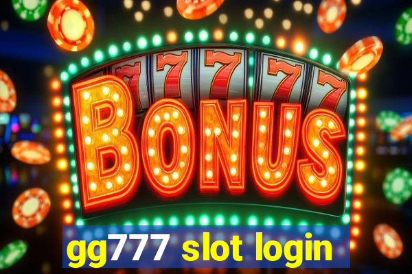 gg777 slot login