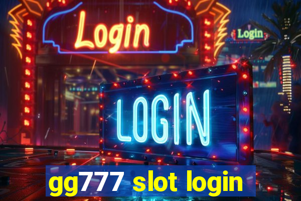 gg777 slot login