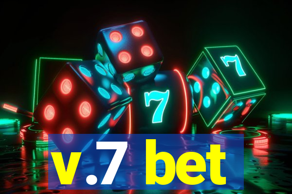 v.7 bet