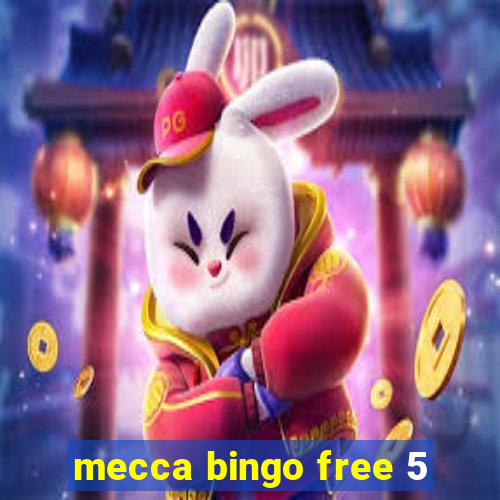 mecca bingo free 5