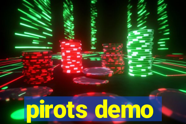 pirots demo