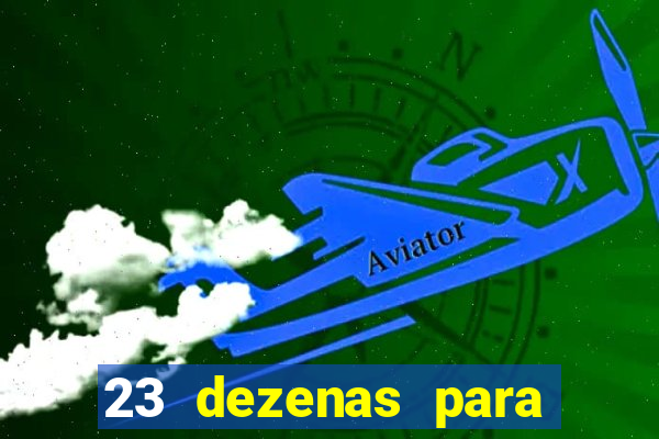 23 dezenas para lotofácil com retorno do investimento