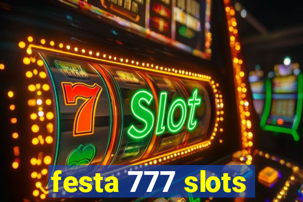 festa 777 slots